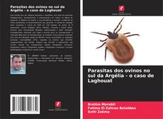 Bookcover of Parasitas dos ovinos no sul da Argélia - o caso de Laghouat
