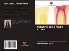 Bookcover of THÉRAPIE DE LA PULPE VITALE