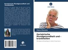 Bookcover of Geriatrische Mundgesundheit und -krankheiten