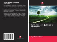 Bookcover of Surfactantes: Química e Aplicações