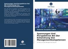 Bookcover of Spannungen Und Perspektiven Bei Der Entwicklung Von Managementkompetenzen