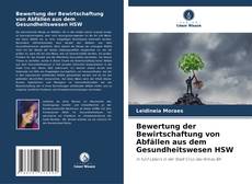 Bookcover of Bewertung der Bewirtschaftung von Abfällen aus dem Gesundheitswesen HSW