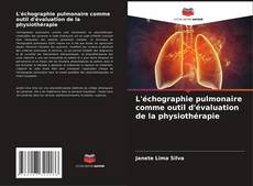 L'échographie pulmonaire comme outil d'évaluation de la physiothérapie kitap kapağı