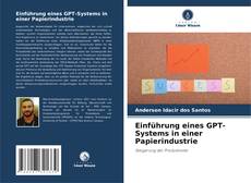Portada del libro de Einführung eines GPT-Systems in einer Papierindustrie