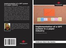 Borítókép a  Implementation of a GPT system in a paper industry - hoz