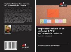 Bookcover of Implementazione di un sistema GPT in un'industria cartaria