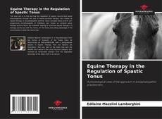 Copertina di Equine Therapy in the Regulation of Spastic Tonus