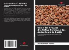 Union des Groupes d'Initiative Commune des Agriculteurs de Bokito kitap kapağı