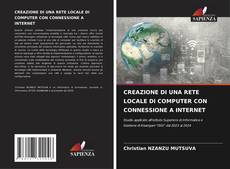 Bookcover of CREAZIONE DI UNA RETE LOCALE DI COMPUTER CON CONNESSIONE A INTERNET