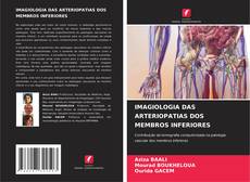 Bookcover of IMAGIOLOGIA DAS ARTERIOPATIAS DOS MEMBROS INFERIORES
