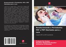 Portada del libro de Revolucionando a Periodontia: PRF e PRP libertados para a cura