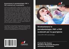 Capa do livro de Rivoluzionare la parodontologia: PRF e PRP scatenati per la guarigione 