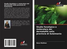 Buchcover von Studio fenotipico e molecolare dei dermatofiti nella provincia di Sulaimania