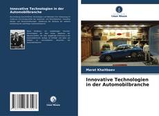 Innovative Technologien in der Automobilbranche的封面