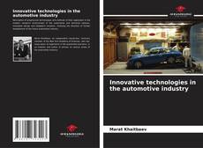 Обложка Innovative technologies in the automotive industry