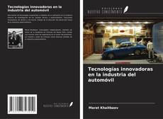 Buchcover von Tecnologías innovadoras en la industria del automóvil