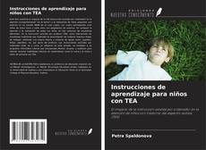 Bookcover of Instrucciones de aprendizaje para niños con TEA