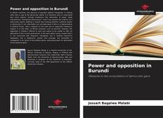 Portada del libro de Power and opposition in Burundi
