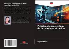 Bookcover of Principes fondamentaux de la robotique et de l'IA