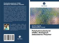Bookcover of Polyhydroxybutyrat (PHB): Biologisch abbaubares Polymer