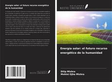 Buchcover von Energía solar: el futuro recurso energético de la humanidad
