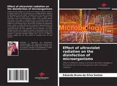 Capa do livro de Effect of ultraviolet radiation on the disinfection of microorganisms 