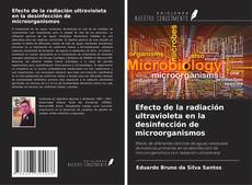 Buchcover von Efecto de la radiación ultravioleta en la desinfección de microorganismos