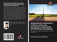 Buchcover von Automazione domestica a basso costo con particolare attenzione all'efficienza energetica