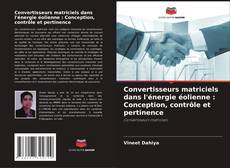 Buchcover von Convertisseurs matriciels dans l'énergie éolienne : Conception, contrôle et pertinence