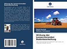 Capa do livro de Wirkung der konservierenden Bodenbearbeitung 