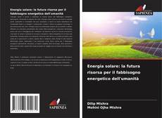Buchcover von Energia solare: la futura risorsa per il fabbisogno energetico dell'umanità