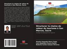Portada del libro de Structurer la chaîne de valeur du tourisme à San Marcos, Sucre