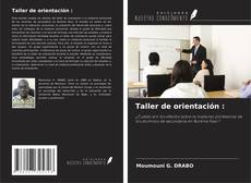 Borítókép a  Taller de orientación : - hoz