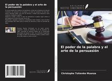 Borítókép a  El poder de la palabra y el arte de la persuasión - hoz