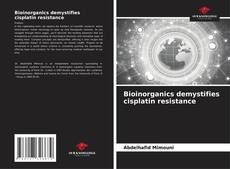 Capa do livro de Bioinorganics demystifies cisplatin resistance 