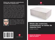 Bookcover of Efeito dos materiais sustentáveis no betão de espuma leve