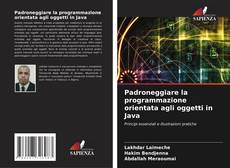 Bookcover of Padroneggiare la programmazione orientata agli oggetti in Java