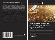 Buchcover von Hojas macho y hembra de Phoenix Dactylifera L. de la región de Kachchh: