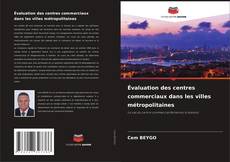 Bookcover of Évaluation des centres commerciaux dans les villes métropolitaines