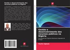 Buchcover von Gestão e desenvolvimento dos recursos públicos na Nigéria