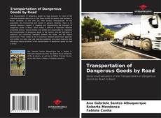 Transportation of Dangerous Goods by Road的封面