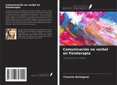 Bookcover of Comunicación no verbal en fisioterapia