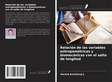 Bookcover of Relación de las variables antropométricas y biomecánicas con el salto de longitud