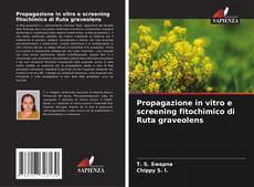 Capa do livro de Propagazione in vitro e screening fitochimico di Ruta graveolens 