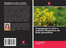 Bookcover of Propagação in vitro e rastreio fitoquímico de Ruta graveolens
