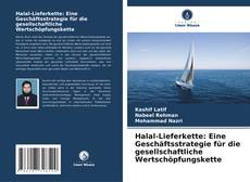 Buchcover von Halal-Lieferkette: Eine Geschäftsstrategie für die gesellschaftliche Wertschöpfungskette