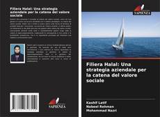 Bookcover of Filiera Halal: Una strategia aziendale per la catena del valore sociale