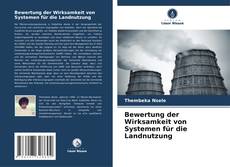 Buchcover von Bewertung der Wirksamkeit von Systemen für die Landnutzung