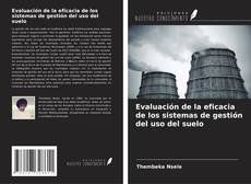 Copertina di Evaluación de la eficacia de los sistemas de gestión del uso del suelo