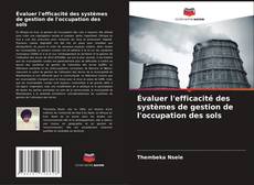 Buchcover von Évaluer l'efficacité des systèmes de gestion de l'occupation des sols